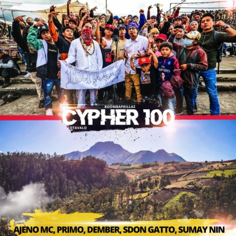 Cypher 100 ft. Ajeno MC, Primo MC, Dember, Sdon Gatto & Sumay Nin | Boomplay Music