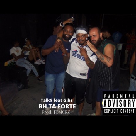 BH TA FORTE ft. FBMCRZ & GIBS | Boomplay Music