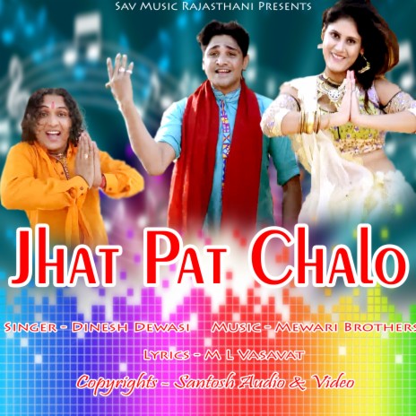 Jhat Pat Chalo | Boomplay Music