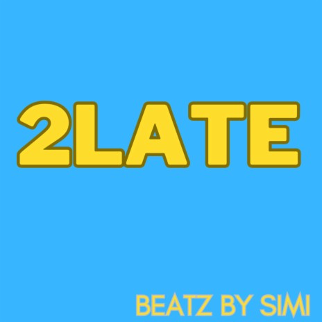 2late | Boomplay Music