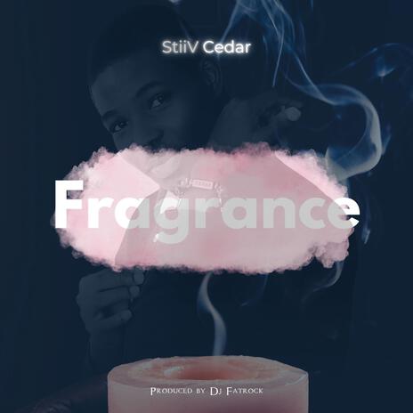 Fragrance | Boomplay Music