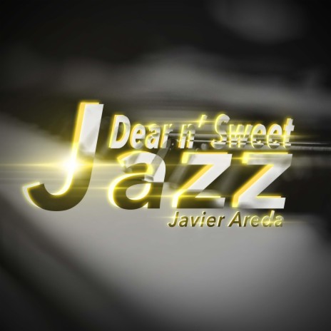 Dear n' Sweet Jazz | Boomplay Music