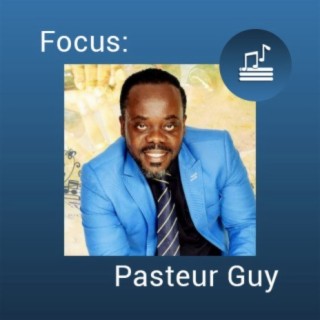 Focus: Pasteur Guy