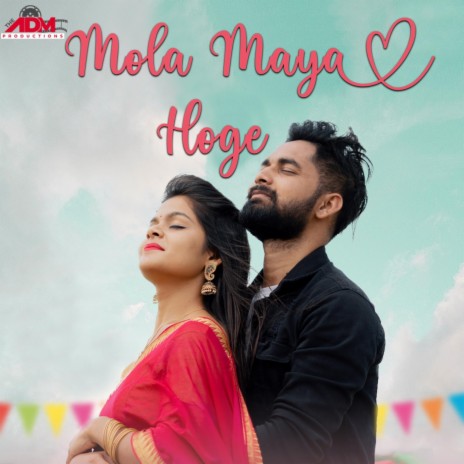 Mola Maya Hoge ft. Monika Verma | Boomplay Music