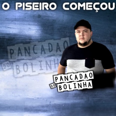 O Piseiro Começou | Boomplay Music