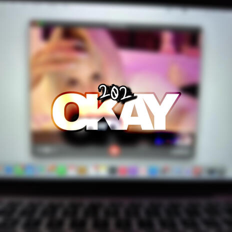 Okay | Boomplay Music