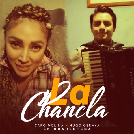 La Chancla (En Cuarentena) ft. Hugo Osnaya | Boomplay Music