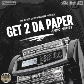 GET 2 DA PAPER