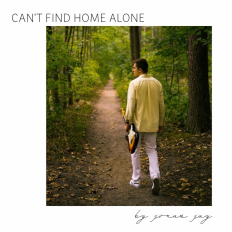Can't Find Home Alone | Boomplay Music
