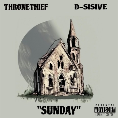 Sunday ft. D-Sisive | Boomplay Music