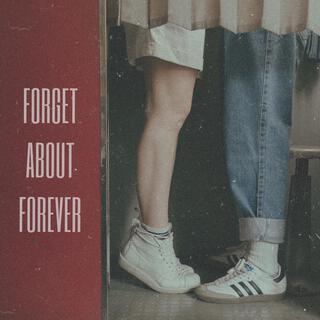 Forget About Forever