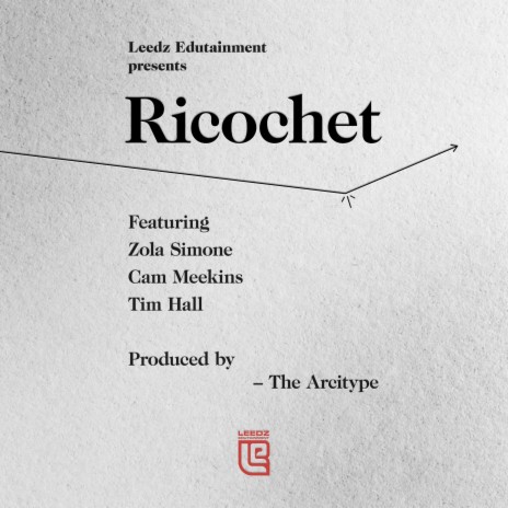 Ricochet ft. Zola Simone, Cam Meekins, Tim Hall & The Arcitype