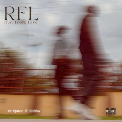 Rfl (Run From Love) ft. Rebha | Boomplay Music