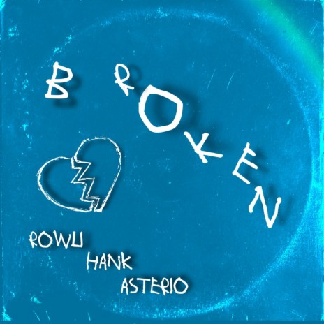 Broken ft. Hank & Asterio | Boomplay Music