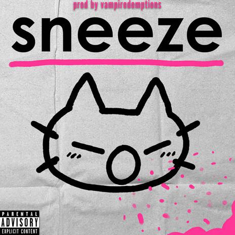 Sneeze | Boomplay Music