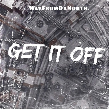 Get It Off | Boomplay Music