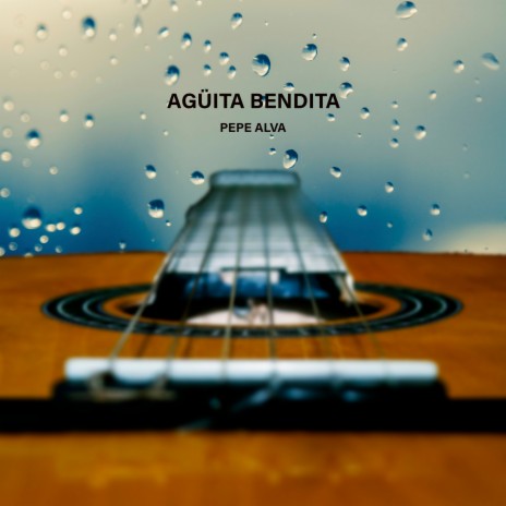 Aguita Bendita | Boomplay Music