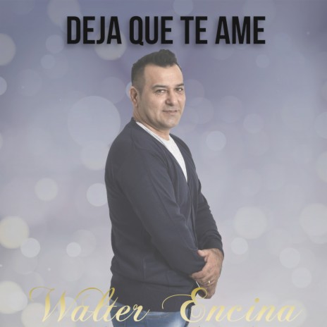 Deja Que Te Ame | Boomplay Music