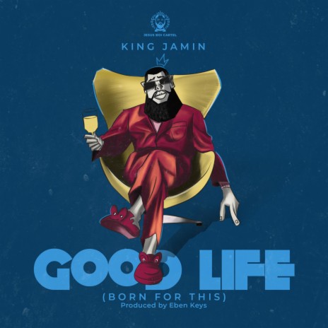 Good Life (Born for This) | Boomplay Music