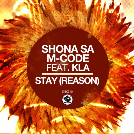 Stay (Reason) (Original Mix) ft. M-Code & KLA