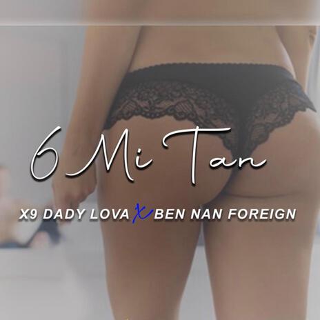 6 Mitan ft. TLMG & Ben Nan Foreign | Boomplay Music