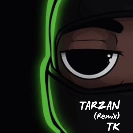 TARZAN (Remix) | Boomplay Music