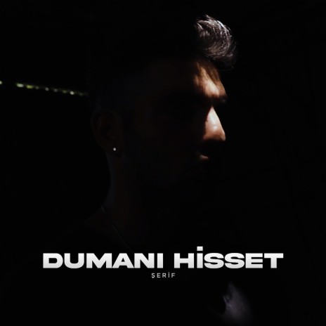 Dumanı Hisset | Boomplay Music