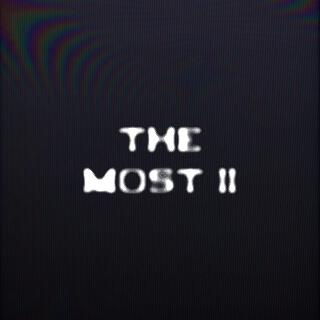 The Most II