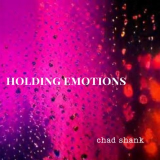 Holding Emotions