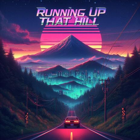 Running up that hill | Boomplay Music