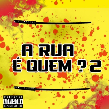 A Rua É Quem? 2 | Boomplay Music