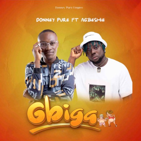 Gbiga ft. Agbeshie | Boomplay Music