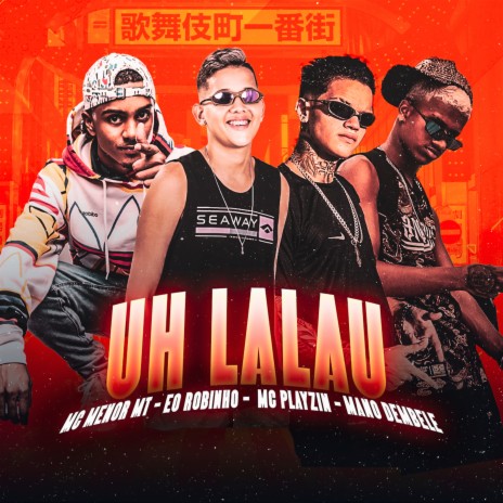 Uh Lalau ft. Mano Dembele & Mc playzin | Boomplay Music