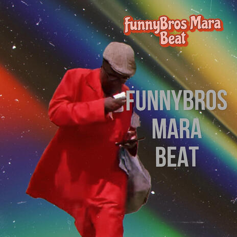 FunnyBros Mara Beat | Boomplay Music