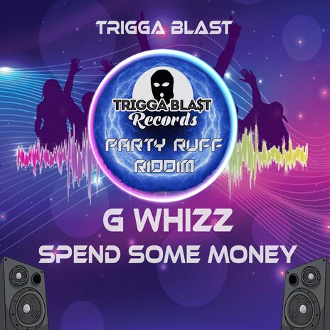 Spend Some Money ft. G Whizz | Boomplay Music