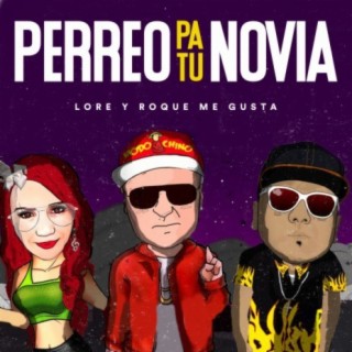 Perreo pa Tu Novia