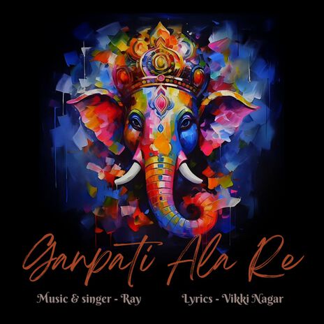 Ganapati Ala Re | Boomplay Music