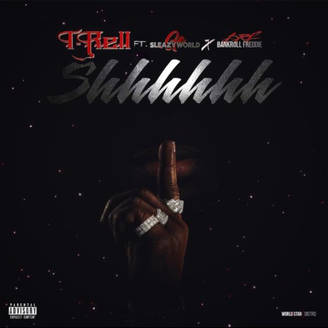 Shhhhhh (feat. SleazyWorld Go, Bankroll Freddie) | Boomplay Music