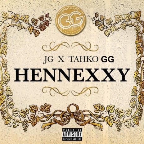 Hennexxy ft. Tahko GG & JG | Boomplay Music