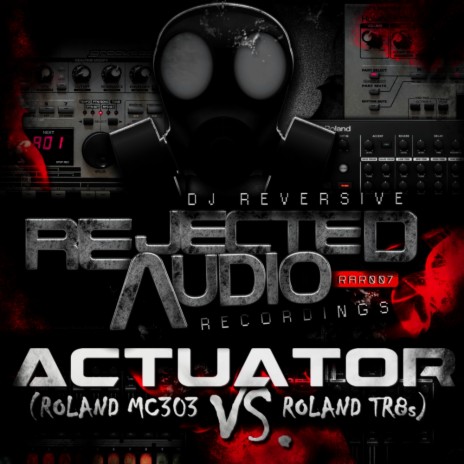 Actuator - ROLAND MC303 VS. ROLAND TR8s (Original Mix)