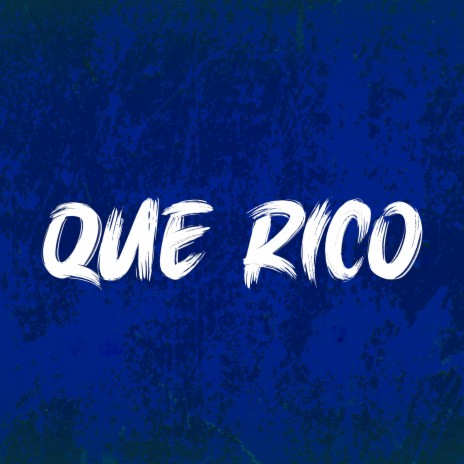 QUE RICO | Boomplay Music