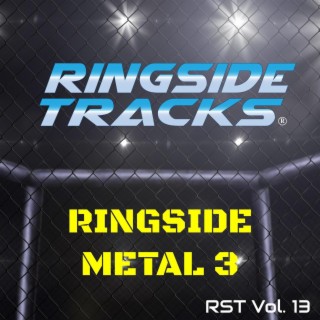 Ringside Tracks, Vol. 13: Ringside Metal 3