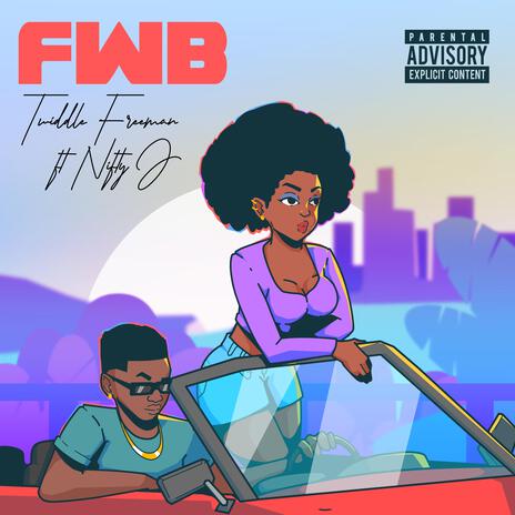 FWB ft. Nifty J | Boomplay Music