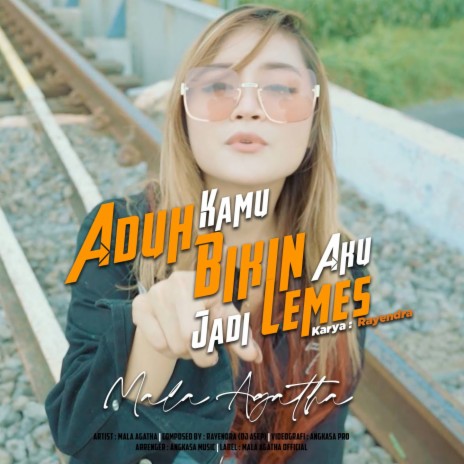 Aduh Kamu Bikin Aku Jadi Lemes | Boomplay Music