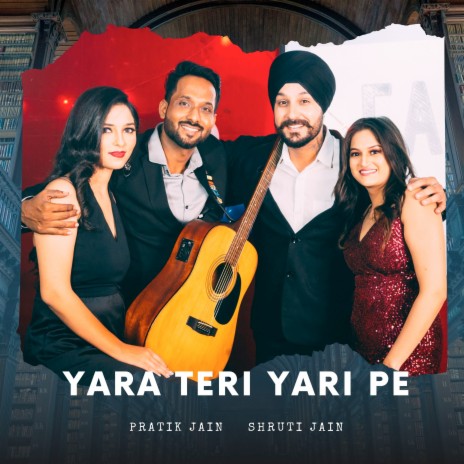 Yara Teri Yari Pe ft. Shruti Jain | Boomplay Music