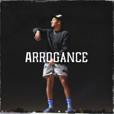 Arrogance | Boomplay Music