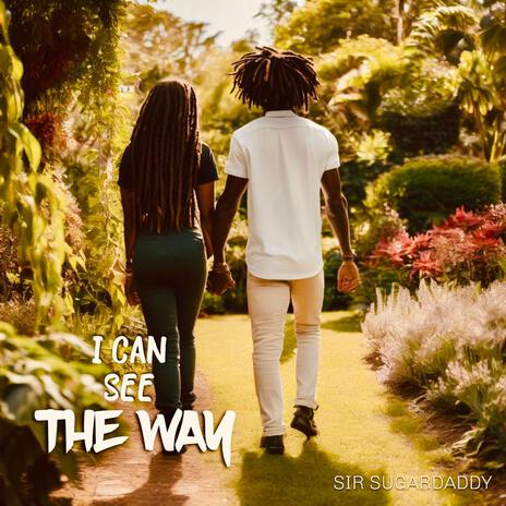 I Can See The Way | Boomplay Music