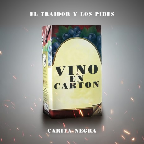 Vino en Cartón ft. Carita Negra | Boomplay Music