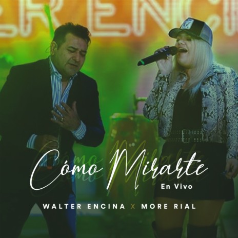 Cómo Mirarte (En Vivo) ft. More Rial