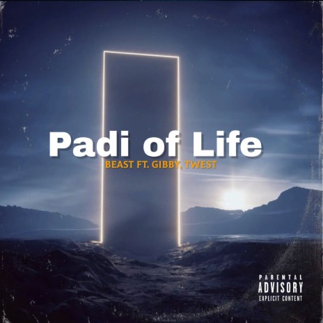 Padi of Life ft. Gibby & T west | Boomplay Music